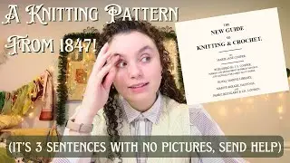 Knitting a Victorian Bustle Pad from an 1847 Pattern || 19th c. Knitting