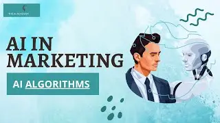 CH4: AI in Marketing - Introduction to AI algorithms #aiinmarketing