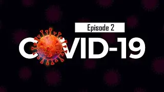 Эпизод 2 Covid 19 | Вот он у самых ворот | Император Эммануил