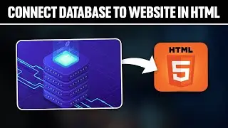 Как подключить базу данных к веб-сайту в HTML 2025! (Полное руководство)