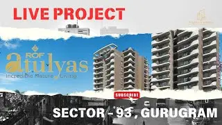 ROF Atulyas Sector-93 gurgaon|| TCP LIVE project|| PRIME LOCATION|| GURGAON 