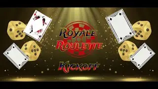 HWF Royale Roulette Kickoff show