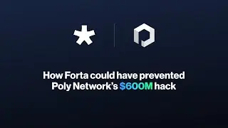 How Forta could have prevented Poly Network&rsquo;s $600M hack
