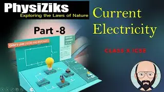Current Electricity Class 10 ICSE| Part -8| Board Series| Selina Part C| Electrical Energy and Heat