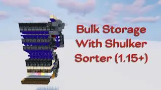 Bulk Storage With Shulker Sorter (1.15+)