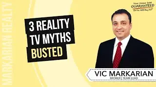 3 Reality TV Myths Busted - Vic Markarian