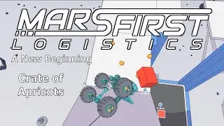 Mars First Logistics a new beginning: Screw and a Crate of Apricots