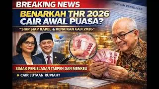 BENARKAH THR 2026 CAIR AWAL PUASA SERTA SIAP SIAP RAPEL DAN KENAIKAN GAJI 2026