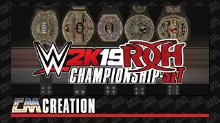 WWE 2K19 RING OF HONOR CHAMPIONSHIP-SET | CREATION | CatchoMania