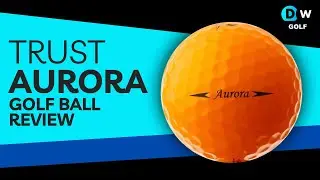 Trust Aurora   Golf ball review