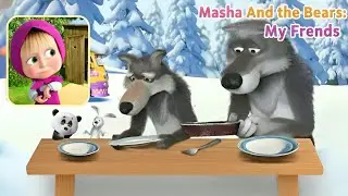 MASHA AND THE BEAR🐻 : My Friends! - Fun Gameplay & Mini Games for Kids 🎮