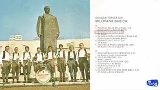 Duvacki Orkestar Milovana Babica - Milovanovo kolo - (Audio 1982)