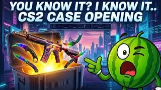 YOU KNOW IT? I KNOW IT.. CS2 CASE OPENING
