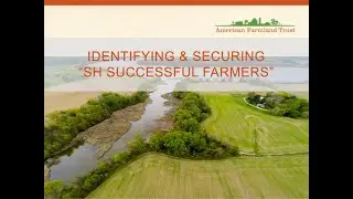 Row Crop Soil Health Case Study Tool Kit Training - Video 2/6 - How to Secure SH Successful Farmers