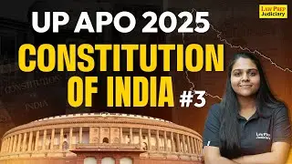 Constitution of India | #3 | UP APO 2025 | Indian Constitution for UP APO Preparation 2025