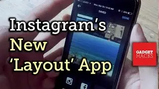 Use Instagram's Layout App to Create Collages Easier Than Ever Before [How-To]