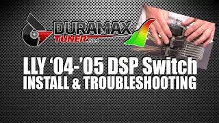 LLY '04-'05 DSP 5 Switch - INSTALL & TROUBLE SHOOTING