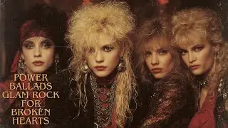 80s Glam Rock for Broken Hearts Vol. 2 💔 | 1 Hour of Emotional Ballads & Powerful Anthems