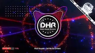 Pitch Invader - Get Me Out Of Here - DHR UK Bounce 🔥