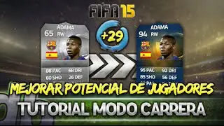 FIFA 15 | MEJORAR POTENCIAL DE JUGADORES | Modo Carrera