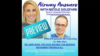 TRAILER EP. #49: Dr. Mike Mew: The Face Behind The Mewing Movement Reveals All