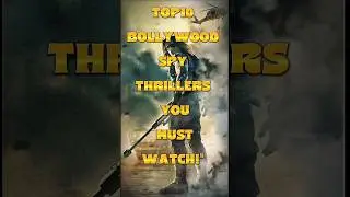 Top10 Bollywood Spy-Thrillers-You Must Watch   #trending #spymovie #shortsfeed #shortsvideo