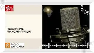 Radio Vatican, Français Afrique 21 janvier