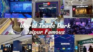 World Trade Park WTP GameZone, Cinema,Food Court and More Famous Mall Jaipur Vlog | Must Visit Place
