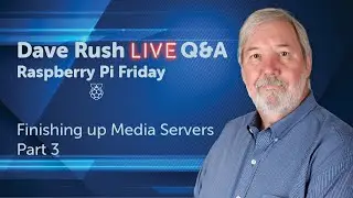 Finishing up Media Servers part 3: Link Kodi and Plex - Dave Rush LIVE Q&A (09/04/2020)