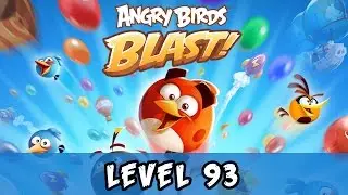 Angry Birds Blast Level 93 Gameplay Walkthrough