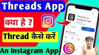 How To Create  New Threads | Threads App पर Thread कैसे Post करें 🤔 Threads, An Instagram App