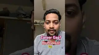 Don&rsquo;t hide your career gap&mdash;own it and show what you learned!