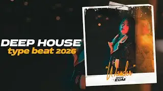 Deep House Type Beat x Pop House Type Beat 2026 