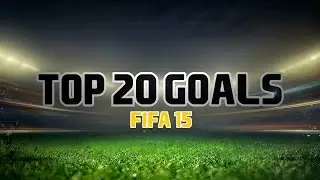 Top 20 goals FIFA 15 (Best goals of the season)
