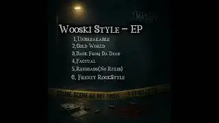 &ldquo;Wooski Style&rdquo; Out Now On All Platforms ‼️Fw It‼️#fyp #trending #explorepage  #ep #music #rap #music