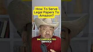 How To Serve Legal Papers To Amazon