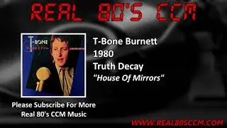 T-Bone Burnett - House Of Mirrors