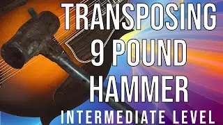Transposing 9 Pound Hammer (Intermediate) Mandolin