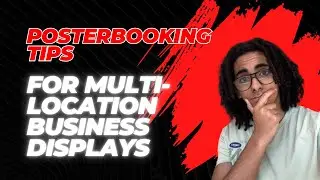 PosterBooking Tips for Multi Location Business Displays