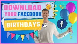 HACK: Download Facebook Friends' BIRTHDAYS Instantly