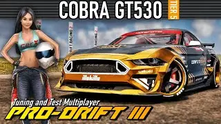 CarX Drift Racing 2 - COBRA GT 530 - PRO DRIFT III Tuning and Test