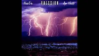 NeirDa & Nanto - Pression (NeirDa Prod)