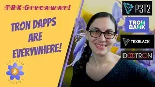 Приложения Tron dApps повсюду &mdash; P3T2, TronBank, TRXBLACK, DooTron и другие! &mdash; Раздача TRX!