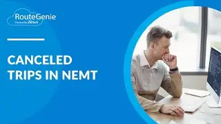 Canceled Trips in NEMT: What Medical Transportation Providers Need to Do  | RouteGenie