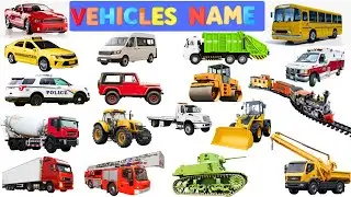 Vehicles Name for Kids | Learn 25 Vehicle Names in English with sounds