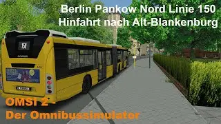 Omsi 2 Berlin Pankow Nord Linie 150 Hinfahrt nach Alt-Blankenburg Scania Citywide GN14
