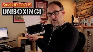 SmallHD Focus Unboxing!!