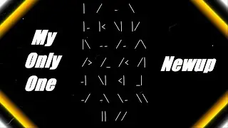 Newup - My Only One