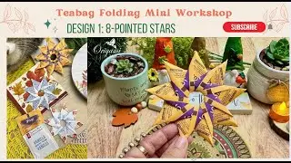 Teabag Folding with Origami Maniacs 1: 8 Pointed Star