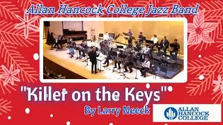 Killer on the Keys | Allan Hancock College Jazz Band &ndash; Winter Concert 2025